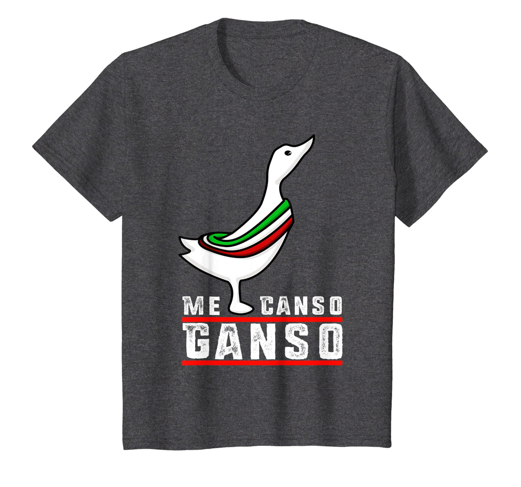 AMLO Me Canso Ganso Funny Camiseta Chistosa T-Shirt