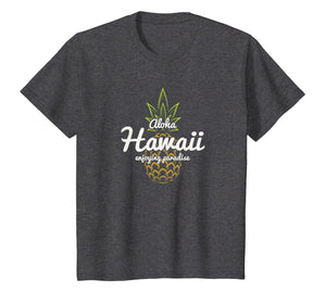 Hawaii Enjoying Paradise Pineapple T Shirt Men Women Gift