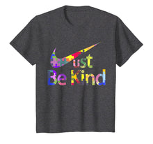 Load image into Gallery viewer, Autism Awareness Shirt Just Be Kind T-Shirt Autist Tee
