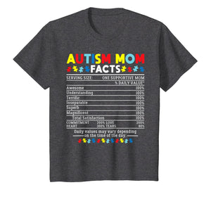 Autism Mom Facts One Supportive Mom Awareness Gift T-Shirt