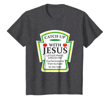 Load image into Gallery viewer, Catch Up With Jesus Shirt Funny Christian Tshirt Gifts
