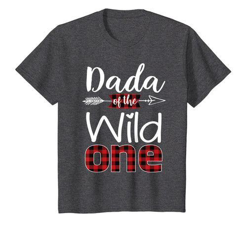 Dada Of The Wild One Shirt Plaid Lumberjack 1St Birthday Tee