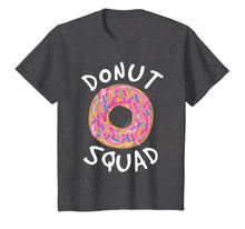 Load image into Gallery viewer, Donut Squad Shirt - Funny Donut Tshirts
