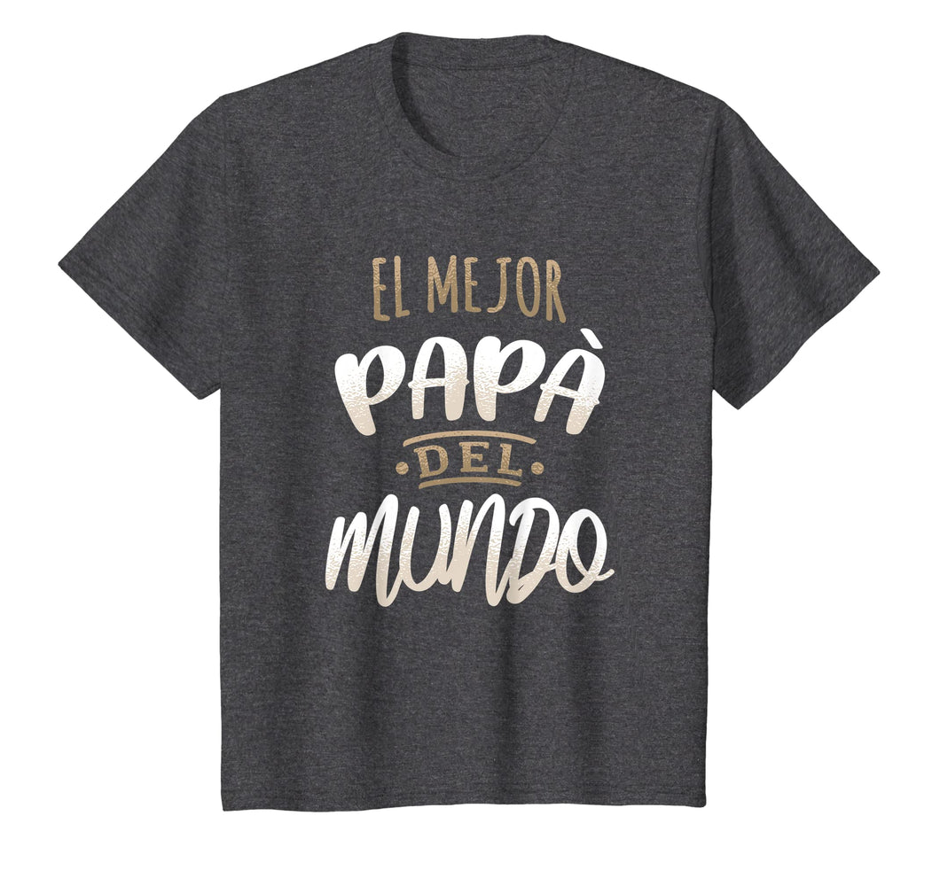 El Mejor Papa Del Mundo Camisa Dia del Padre Ropa