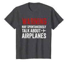 Load image into Gallery viewer, Talk about Airplanes Tee | Funny Pilot and Aviation T Shirt
