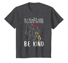 Load image into Gallery viewer, In A World Where You Can Be Anything Be Kind Dinosaur TShirt
