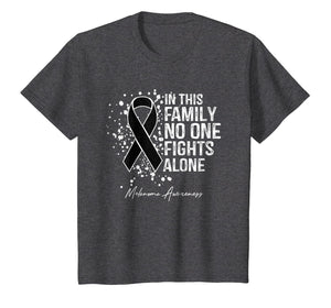 In This Family No One Fights Alone Shirt Melanoma Awareness