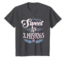 Load image into Gallery viewer, Pi Day Shirt Sweet As Pi Math Geek Gift Kids Womens Mens
