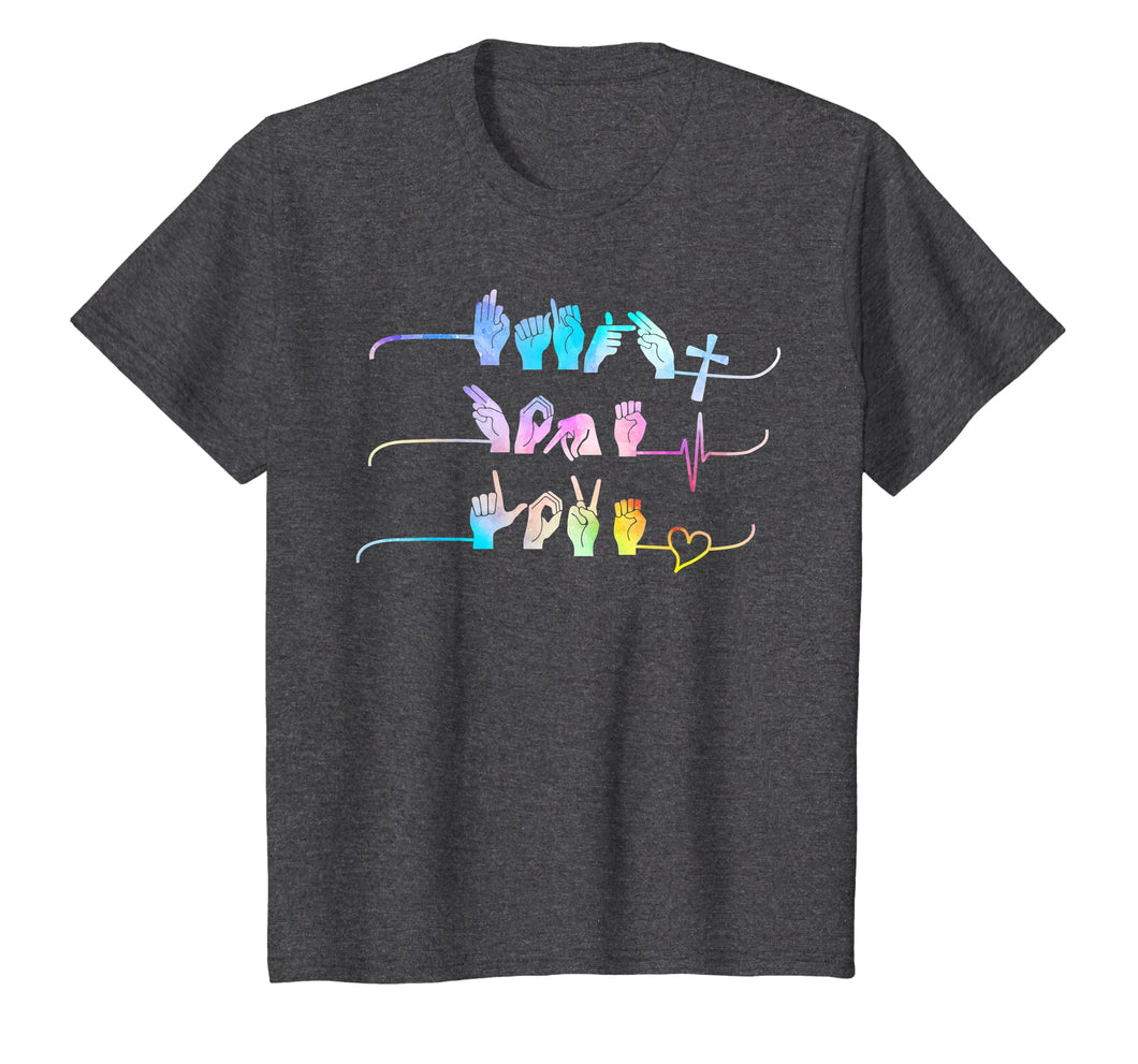 Faith Hope Love ASL American Sign Language Tshirt