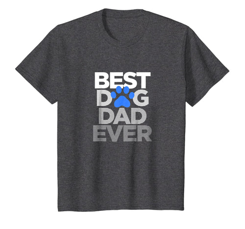 Men's Best Dog Dad Ever T-Shirt Husband Father's Day Gifts