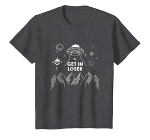 Funny Alien Shirt Get In Loser Alien Abduction T-Shirt