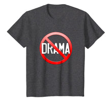 Load image into Gallery viewer, No Drama No Worries No Conflicts Peace Love T Shirt
