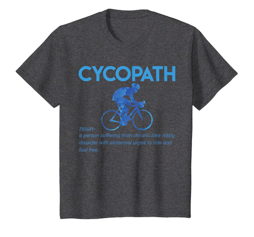 Funny Cycopath T-Shirt Humor Cycling Tee