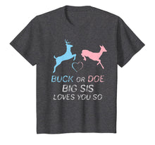 Load image into Gallery viewer, Buck or Doe Baby Gender Reveal Sister T-Shirt
