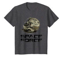 Load image into Gallery viewer, born to kill - space force t-shirt
