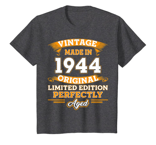 Vintage Perfectly Aged 1944 75th Years Old 75 Birthday Shirt
