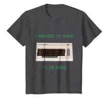 Load image into Gallery viewer, I Paused My Game To Be Here Retro Gamer Gift Nerd Geek Shirt
