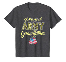Load image into Gallery viewer, Proud Army Grandfather Shirt - Military Grandpa Shirts Gift
