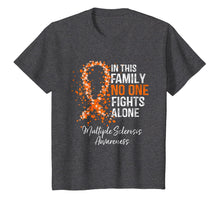 Load image into Gallery viewer, In This Family No One Fights Alone Shirt Multiple Sclerosis
