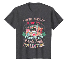 Load image into Gallery viewer, i am the curator of an extensive private textile collection
