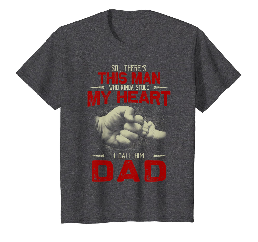I Call Him Dad T Shirt Father's Day T Shirt Gifts