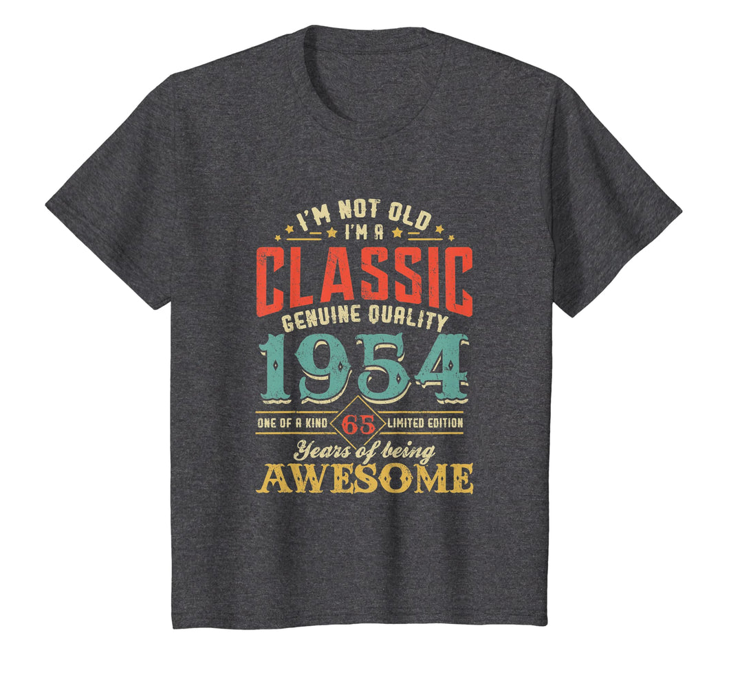I'm Not Old Im a Classic 1954 65th Birthday T-Shirt Gifts