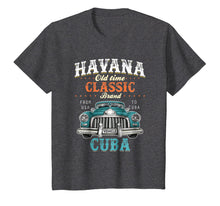 Load image into Gallery viewer, Havana Old Time Classic From USA to Cuba Car T Shirt
