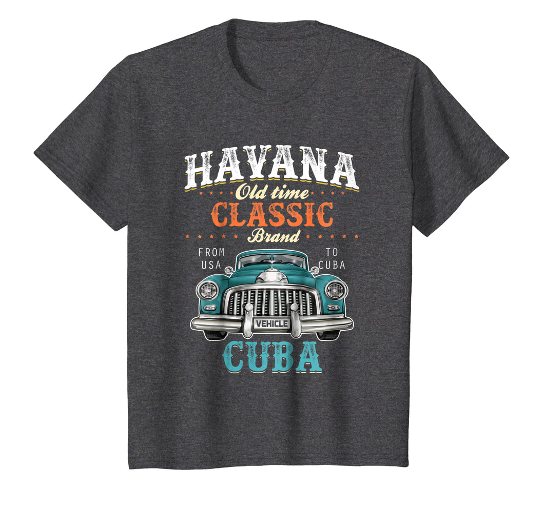 Havana Old Time Classic From USA to Cuba Car T Shirt