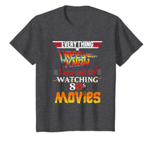 Load image into Gallery viewer, Everything I Need To Know 80s Movies T-Shirt
