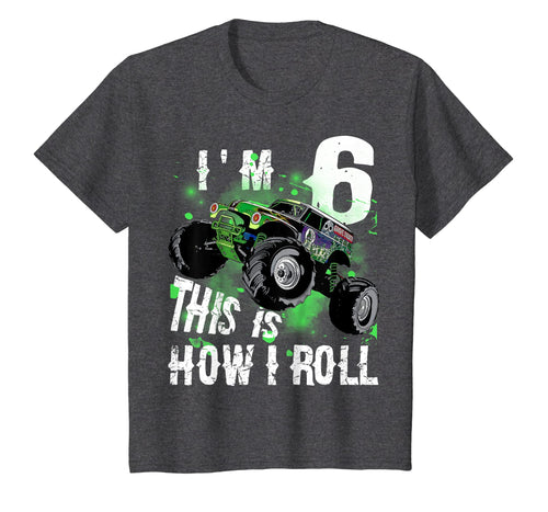Kids Monster Truck I'M 6 THIS IS HOW I ROLL T-Shirt 6th Birthday