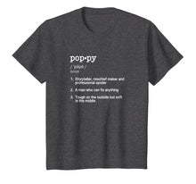 Load image into Gallery viewer, Poppy Definition T Shirt - Funny Father&#39;s Day Gift Tee-230126
