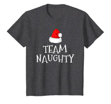 Load image into Gallery viewer, Team Naughty Christmas Funny Gift Matching Couple Family T-Shirt-2481611
