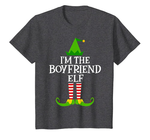 I'm The - BOYFRIEND Elf Matching Family Christmas Holiday T-Shirt