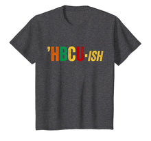 Load image into Gallery viewer, HBCU ISH T-Shirt Historical Black College Alumni T-Shirt-462233
