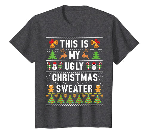 This Is My Ugly Sweater Funny Christmas T-Shirt-108681