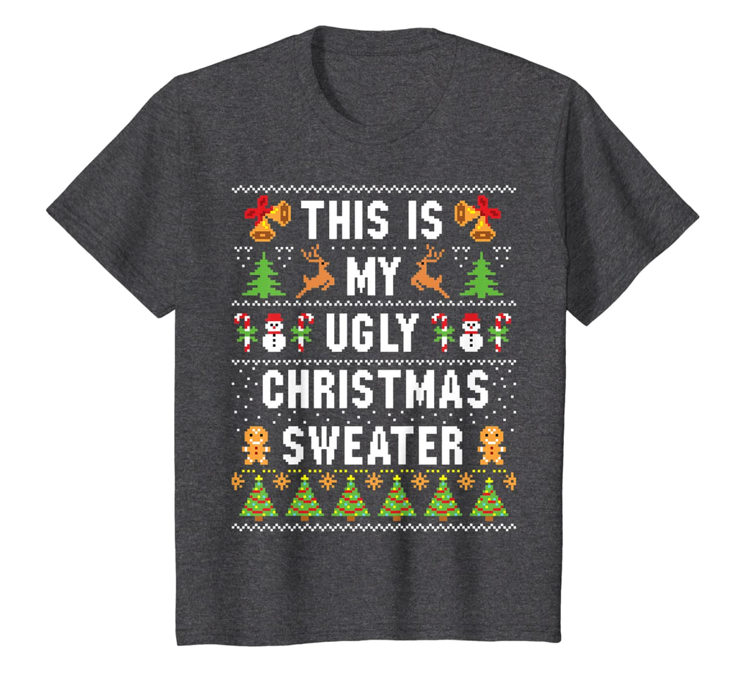 This Is My Ugly Sweater Funny Christmas T-Shirt-108681