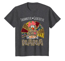 Load image into Gallery viewer, Thankful Grateful Blessed Nana Turkey Thanksgiving Day Gift T-Shirt
