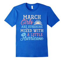 Load image into Gallery viewer, March Girls T-Shirt Funny March Facts Girl Sayings
