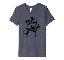 Load image into Gallery viewer, All You Need is Greyhound Dog Lover Gift J000190
