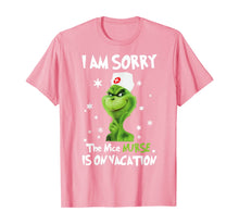 Load image into Gallery viewer, I&#39;m Sorry The Nice-Nurse-Is On Vacation-Grinch-Switch T-Shirt
