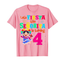 Load image into Gallery viewer, Let's Fiesta this Senorita is turning 4 Mexican Birthday T-Shirt

