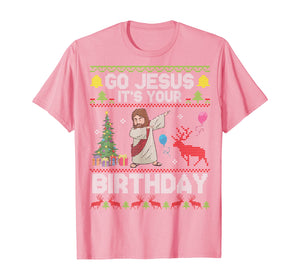 Dabbing With Tree Reindeer Snow Go Jesus It's Your Birthday T-Shirt