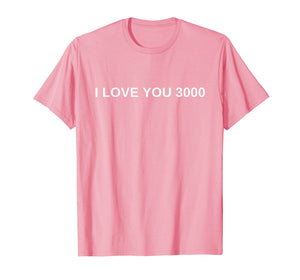 I love you 3000 for women girl gift I know moon back mom T-Shirt