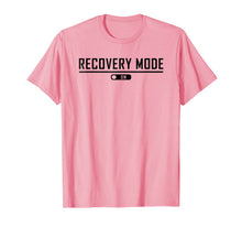 Load image into Gallery viewer, Recovery Mode On Get Well T-Shirt
