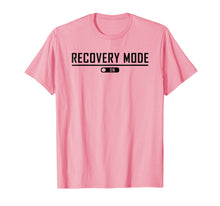 Load image into Gallery viewer, Recovery Mode On Get Well T-Shirt
