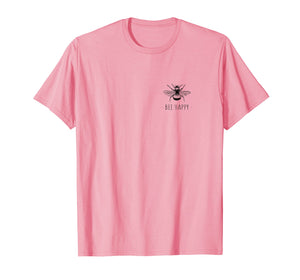 Bee Happy Summer Feminist Tshirt Men Women Kids