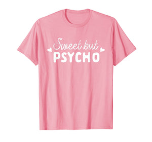 Cute Sweet but Psycho T-Shirt for Women