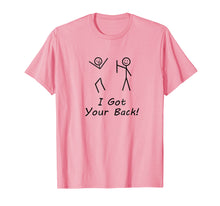 Load image into Gallery viewer, Funny I Got Your Back T-Shirt
