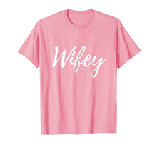 Load image into Gallery viewer, Wifey shirt Matching Hubby and Wifey Shirts Fathers Day Gift
