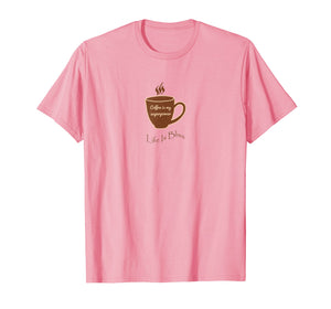 Art4Simon Life Is Bliss Coffee Is My Superpower T-Shirt
